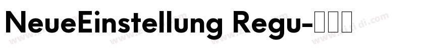 NeueEinstellung Regu字体转换